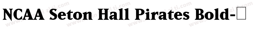 NCAA Seton Hall Pirates Bold字体转换